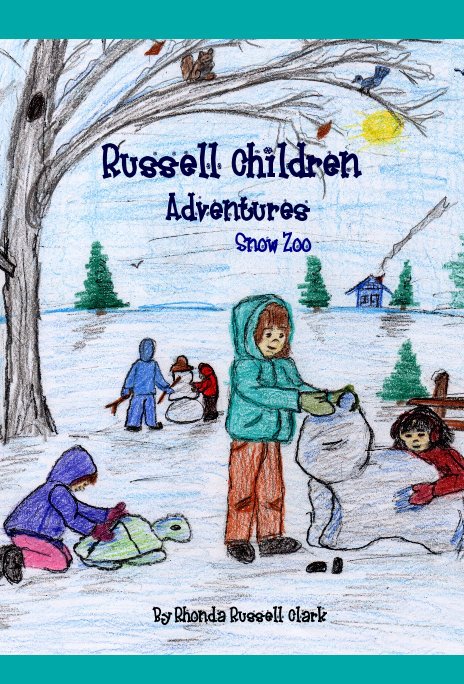 Bekijk Russell Children Adventures Snow Zoo By Rhonda Russell Clark op Rhonda Russell Clark
