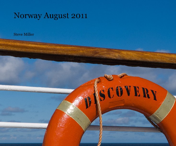 View Norway August 2011 by Steve Miller