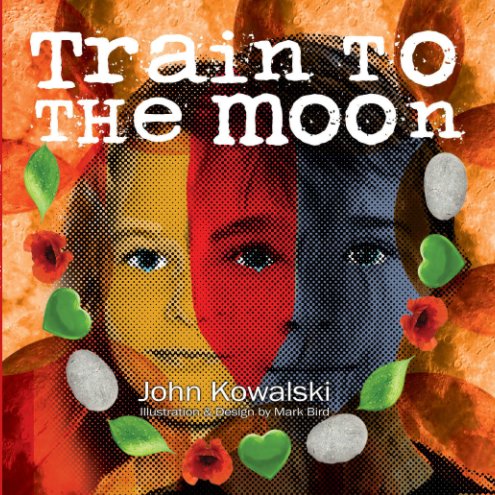 View Train to the Moon by John Kowalski