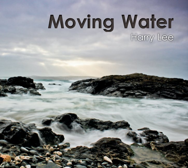 View Moving Water by Harry Lee