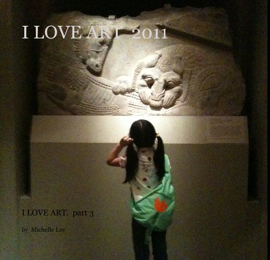 Visualizza I love Art di Michelle Lee (2010-2012)