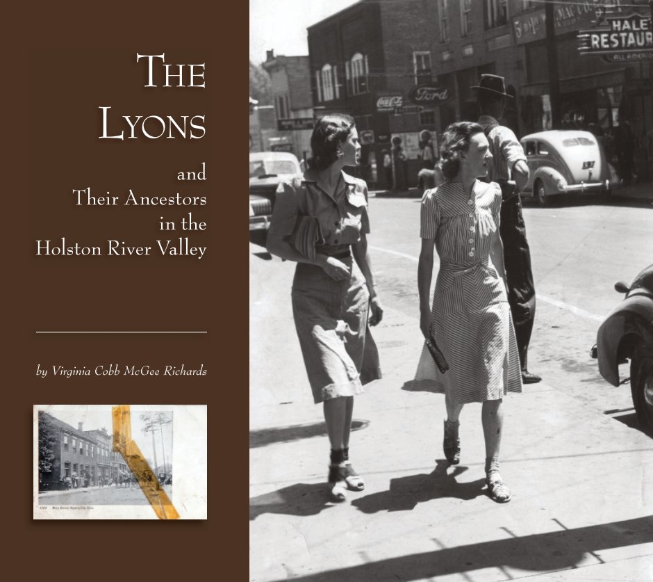 View The Lyons and Their Ancestors in the Holston River Valley by Virginia Cobb McGee Richards