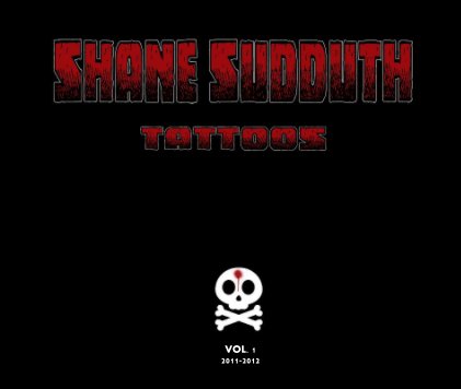 Shane Sudduth's
Tattoo Portfolio 2011-12 book cover