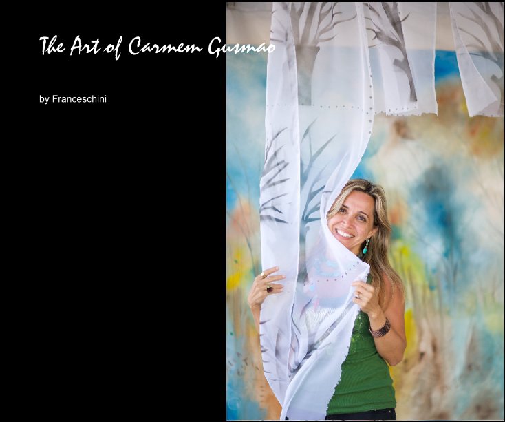 View The Art of Carmem Gusmao by Franceschini