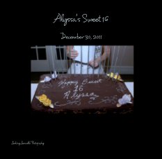 Alyssa's Sweet 16

December 30, 2011 book cover