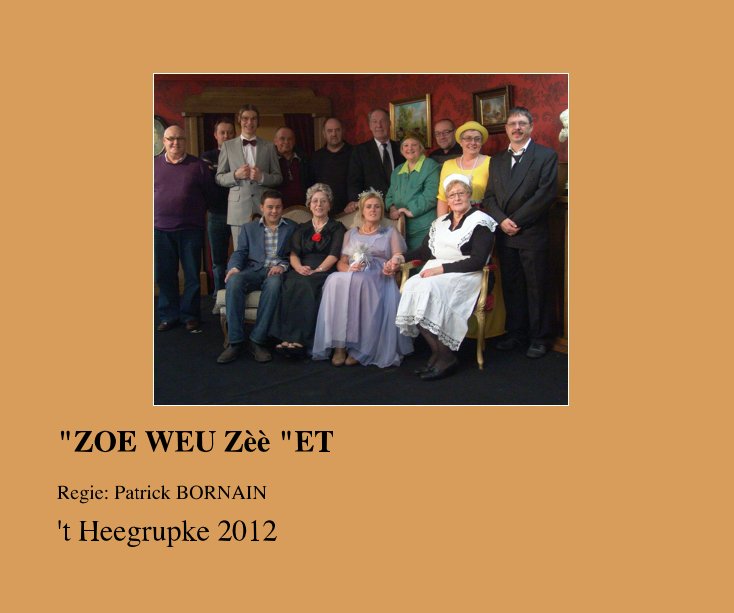 View "ZOE WEU Zè¨è¨ "ET by 't Heegrupke 2012