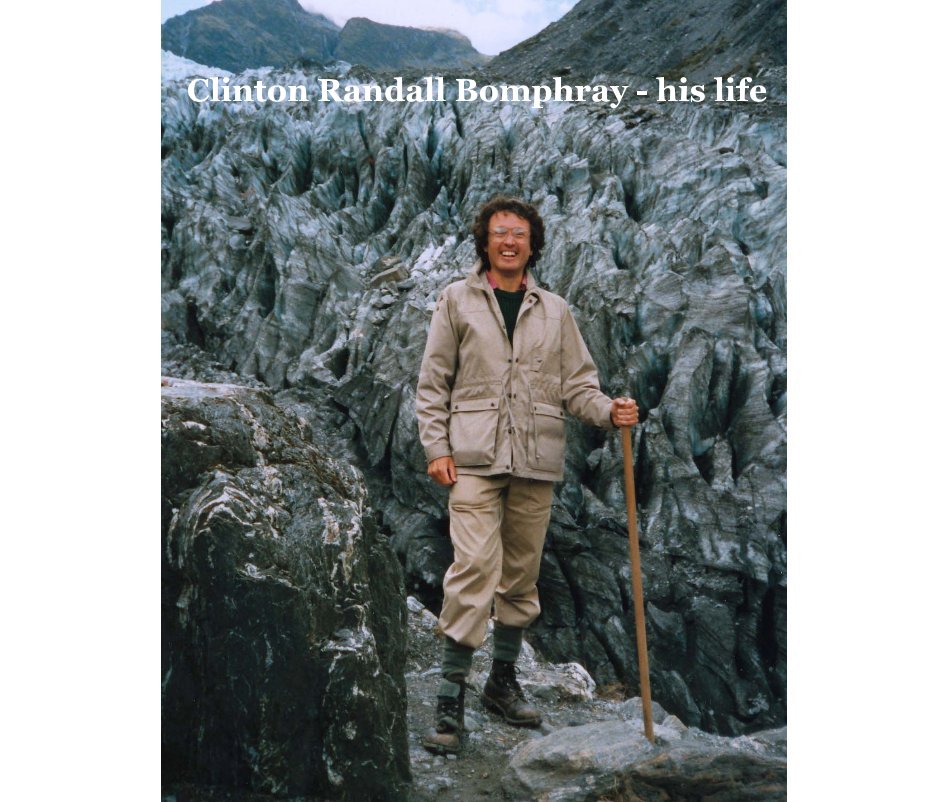View Clinton Randall Bomphray - his life by suecan