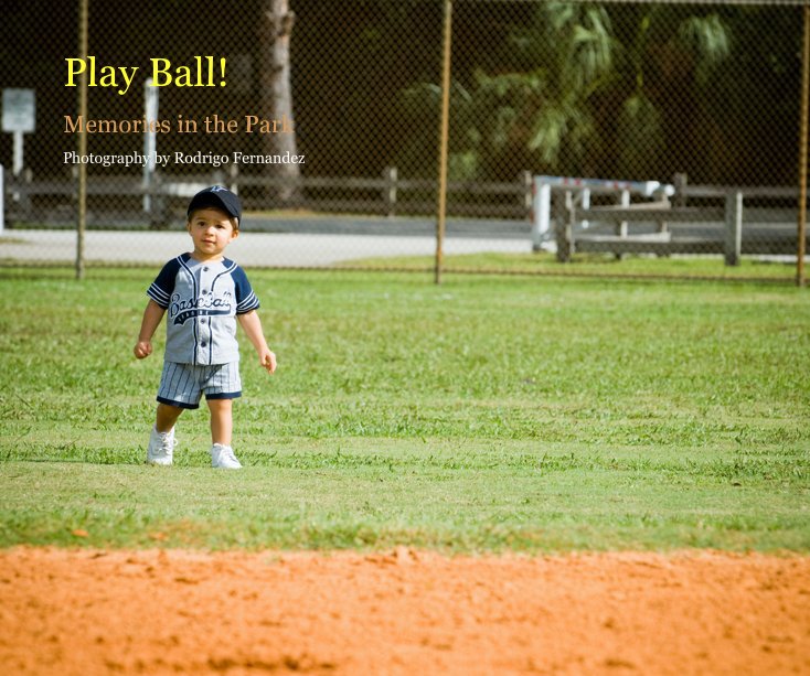 View Play Ball! by Rodrigo Fernandez