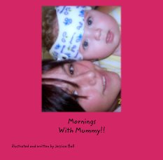 Mornings
With Mummy!! book cover