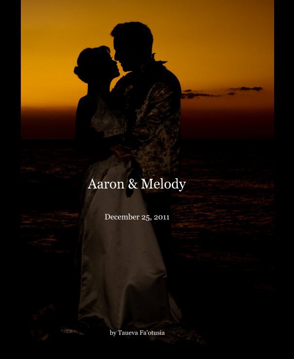 View Aaron & Melody by Taueva Fa'otusia