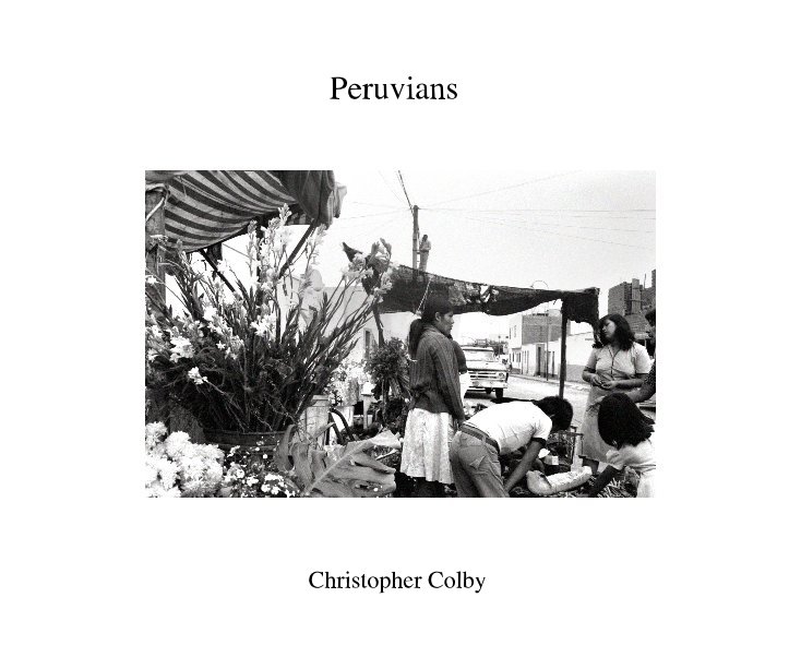 Visualizza Peruvians di Christopher Colby