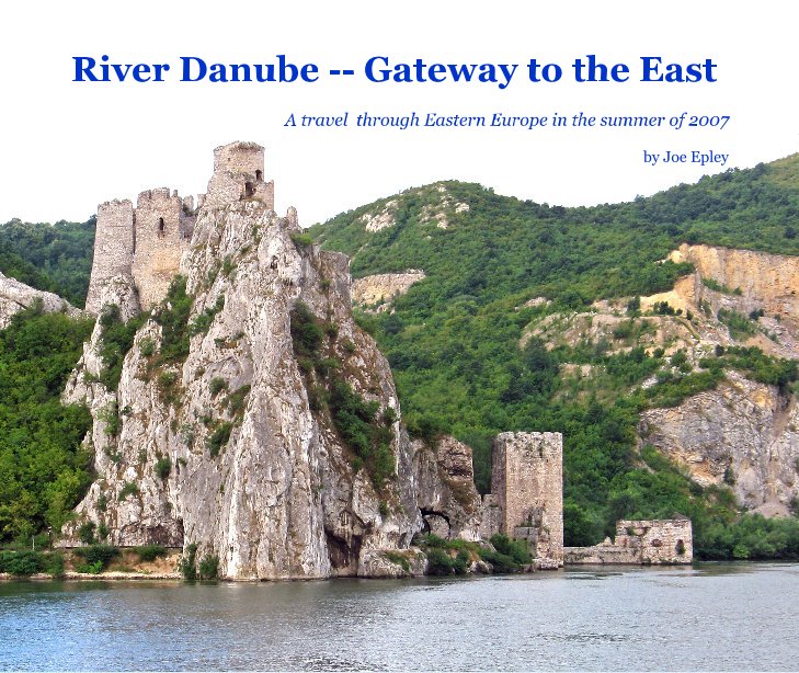 View River Danube -- Gateway to the East by Joe Epley