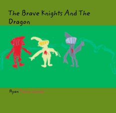 The Brave Knights And The Dragon book cover