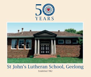 St John's Lutheran School Geelong book cover