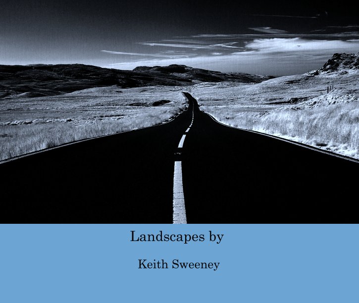 View Landscapes by by Keith Sweeney