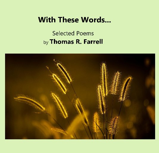 View With These Words... by by Thomas R. Farrell