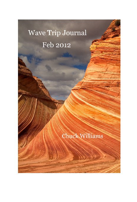 View Wave Trip Journal Feb 2012 by Chuck Williams