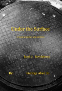 Under the Surface......A book of poetry and pictures book cover
