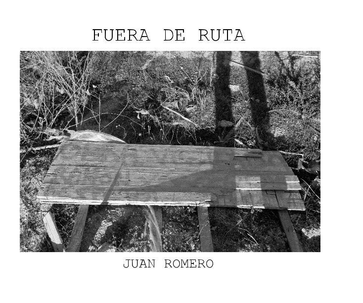 View Fuera de ruta by Juan Romero