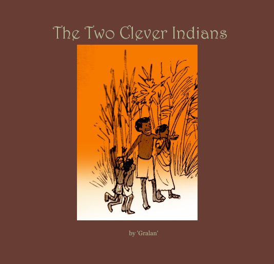 View The Two Clever Indians by 'Gralan'