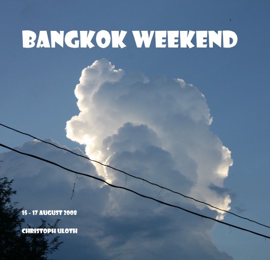 Ver Bangkok Weekend por Christoph Uloth