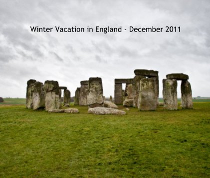 Winter Vacation in England - December 2011 book cover