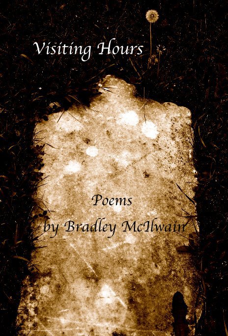 View Visiting Hours by Bradley McIlwain
