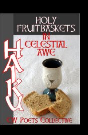 Holy fruitbaskets in Celestial awe book cover