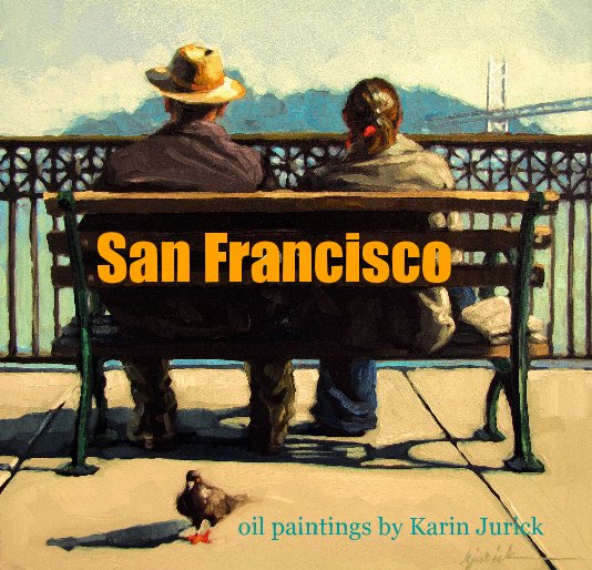 View San Francisco by oil paintings by Karin Jurick