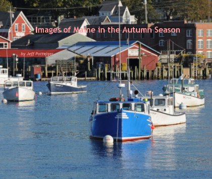 Images of Maine in the Autumn Season book cover