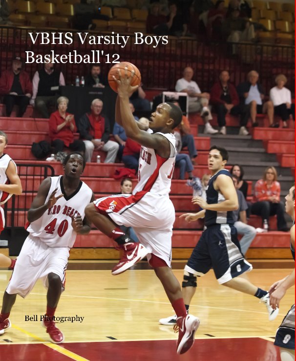 View VBHS Varsity Boys Basketball'12 by Bell Photography