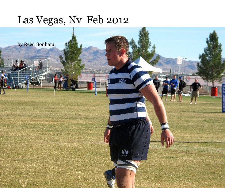 View Las Vegas, Nv  Feb 2012 by Reed Bonham