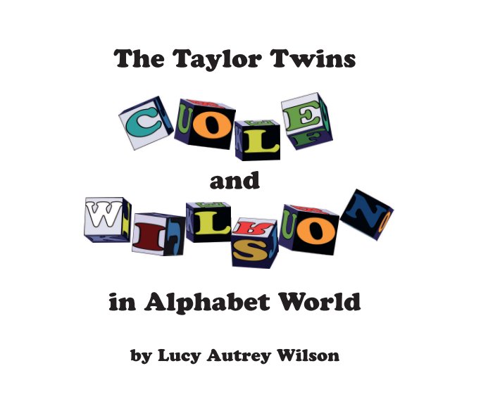 View The Taylor Twins in Alphabet World by Lucy Autrey Wilson