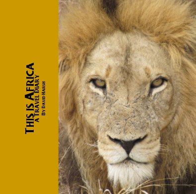 This is Africa a Travel Diary By David Harsh book cover