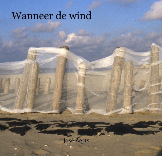 View Wanneer de wind by José Aerts