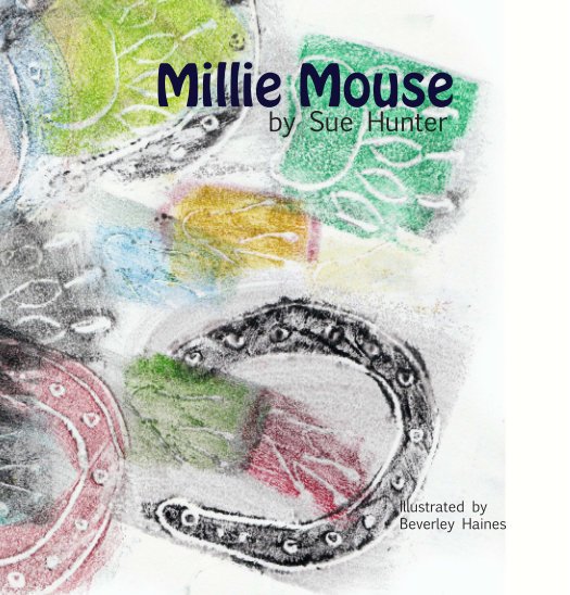View Millie Mouse by Sue Hunter and Beverley Haines