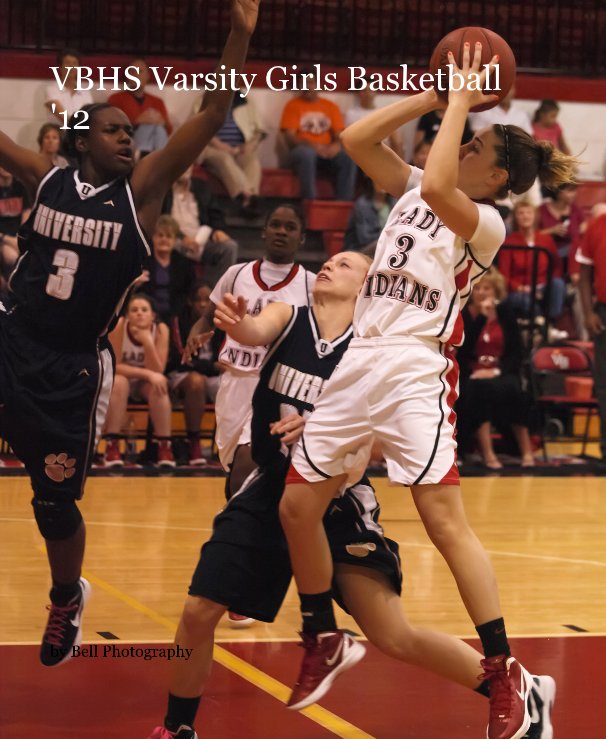 VBHS Varsity Girls Basketball '12 nach Bell Photography anzeigen