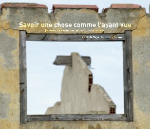 "Savoir une chose comme l'ayant vue" book cover