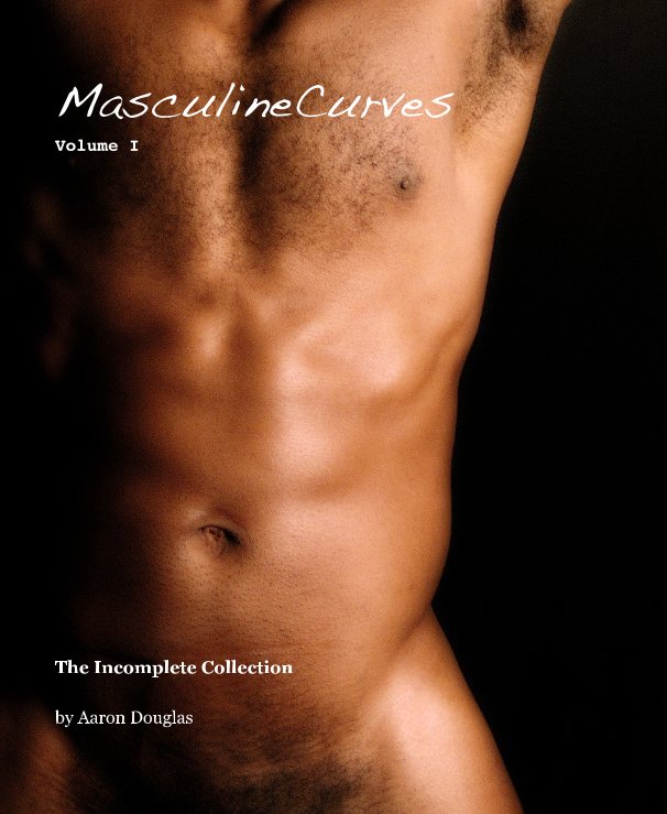 View MasculineCurves Volume I by Aaron Douglas