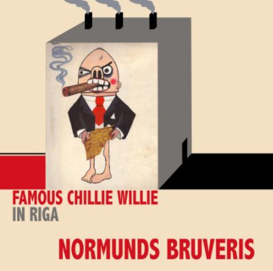 Famous Chillie Willie in Riga book cover