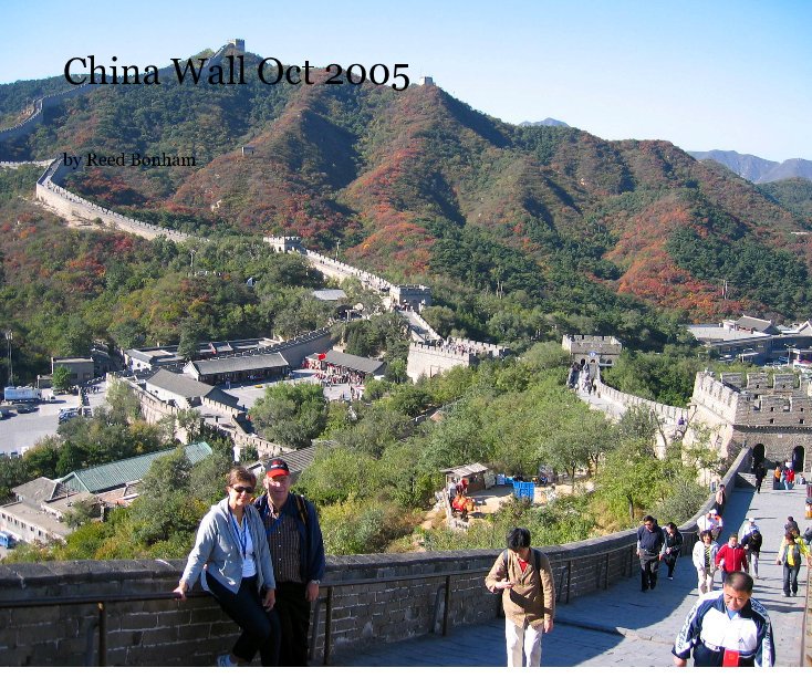 Ver China Wall Oct 2005 por Reed Bonham