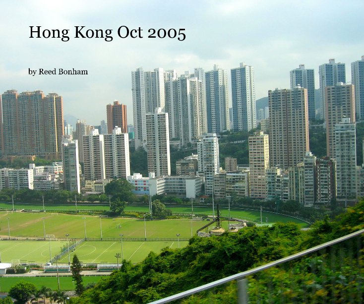 View Hong Kong Oct 2005 by Reed Bonham