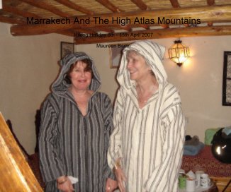 Marrakech And The High Atlas Mountains book cover