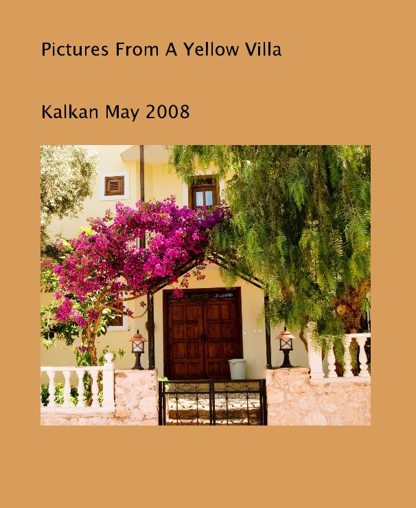 View Pictures From A Yellow Villa by JeffOliver