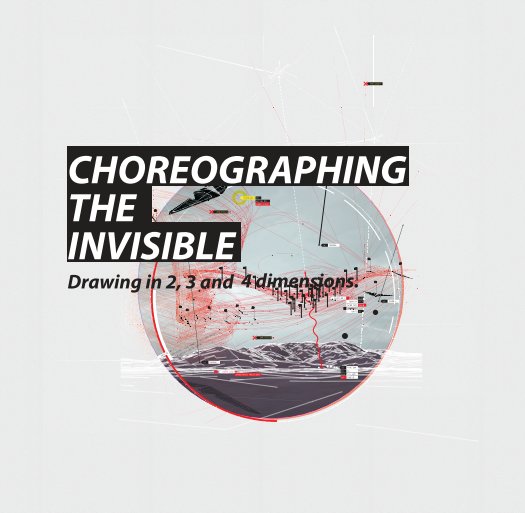 Ver Choreographing the invisible. por Oliviu Lugojan-Ghenciu