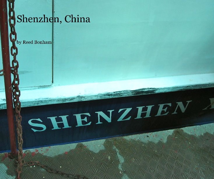 Visualizza Shenzhen, China di Reed Bonham