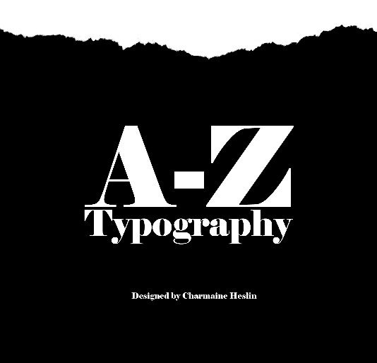 View A - Z Typography by redhotjohn21