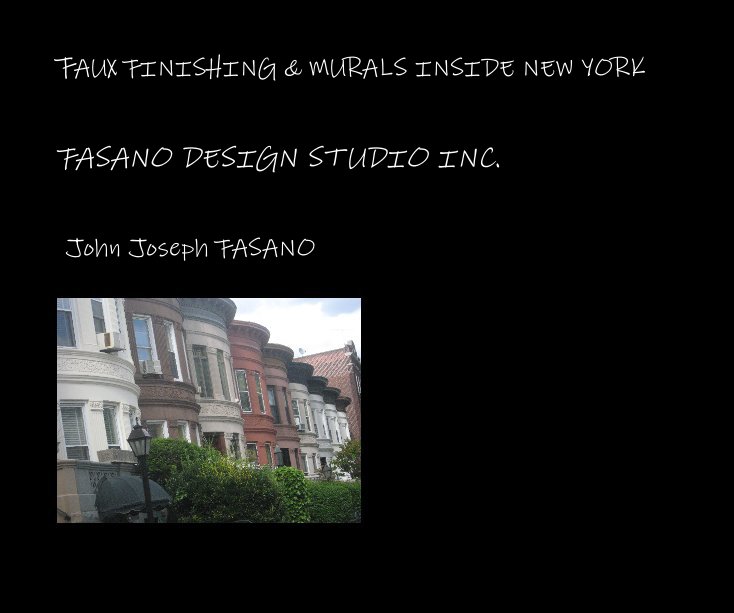 Ver FAUX FINISHING & MURALS INSIDE NEW YORK por John J. FASANO