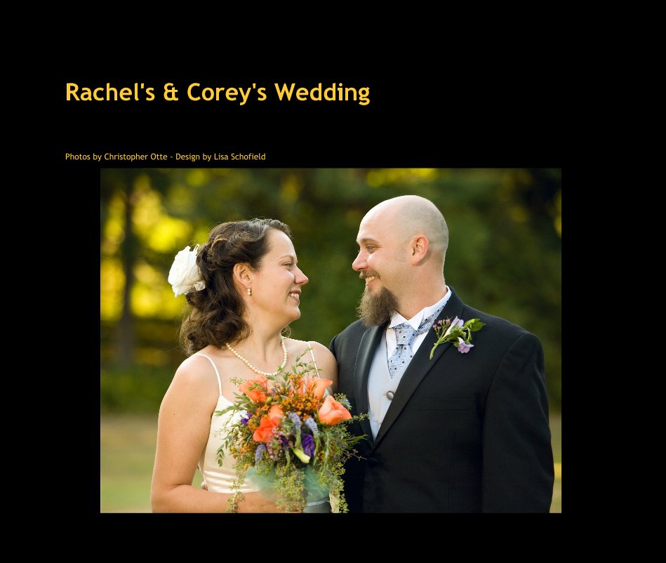 View Rachel's & Corey's Wedding by Photos by Christopher Otte - Design by Lisa Schofield