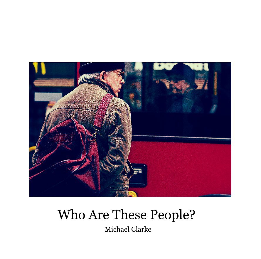 Ver Who Are These People? por Michael Clarke